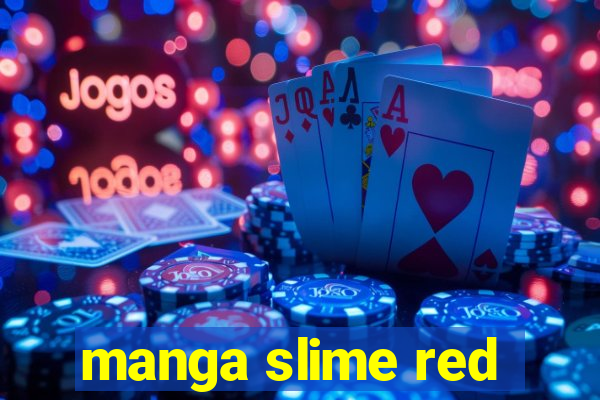 manga slime red